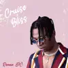 Roman DC - Cruise & Bliss - Single
